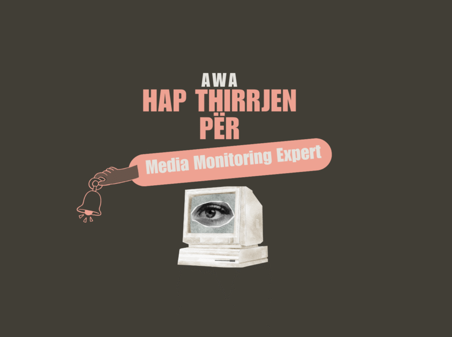 thirrje per media monitoring expert awa