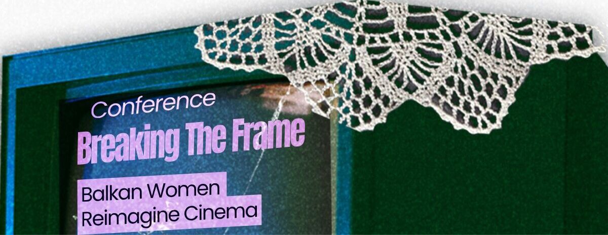 Conference Breaking the Frame